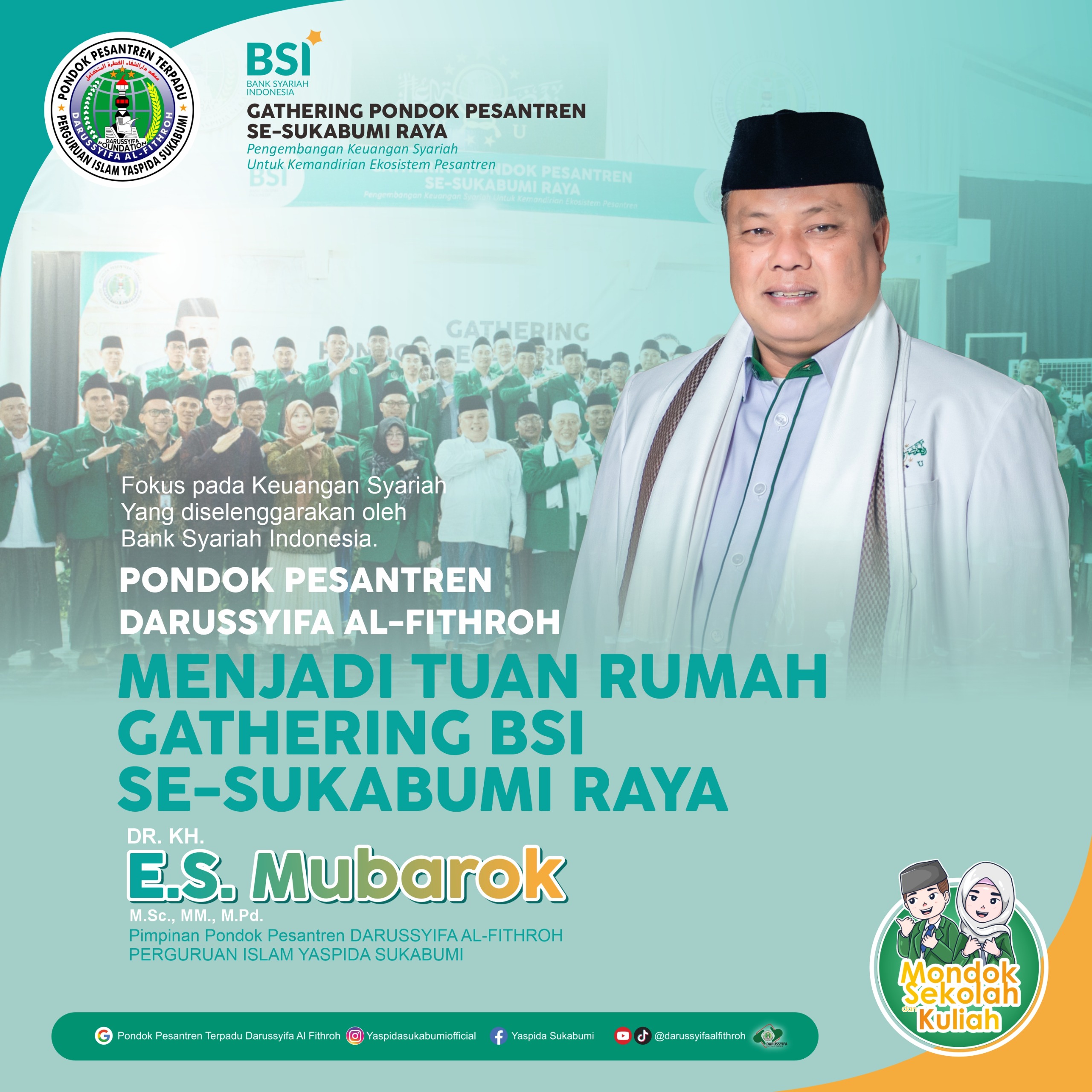 Pondok Pesantren Darussyifa Al-Fithroh Jadi Tuan Rumah Gathering Se-Sukabumi Raya “Fokus pada Keuangan Syariah” Yang diselenggarakan oleh Bank Syariah Indonesia.