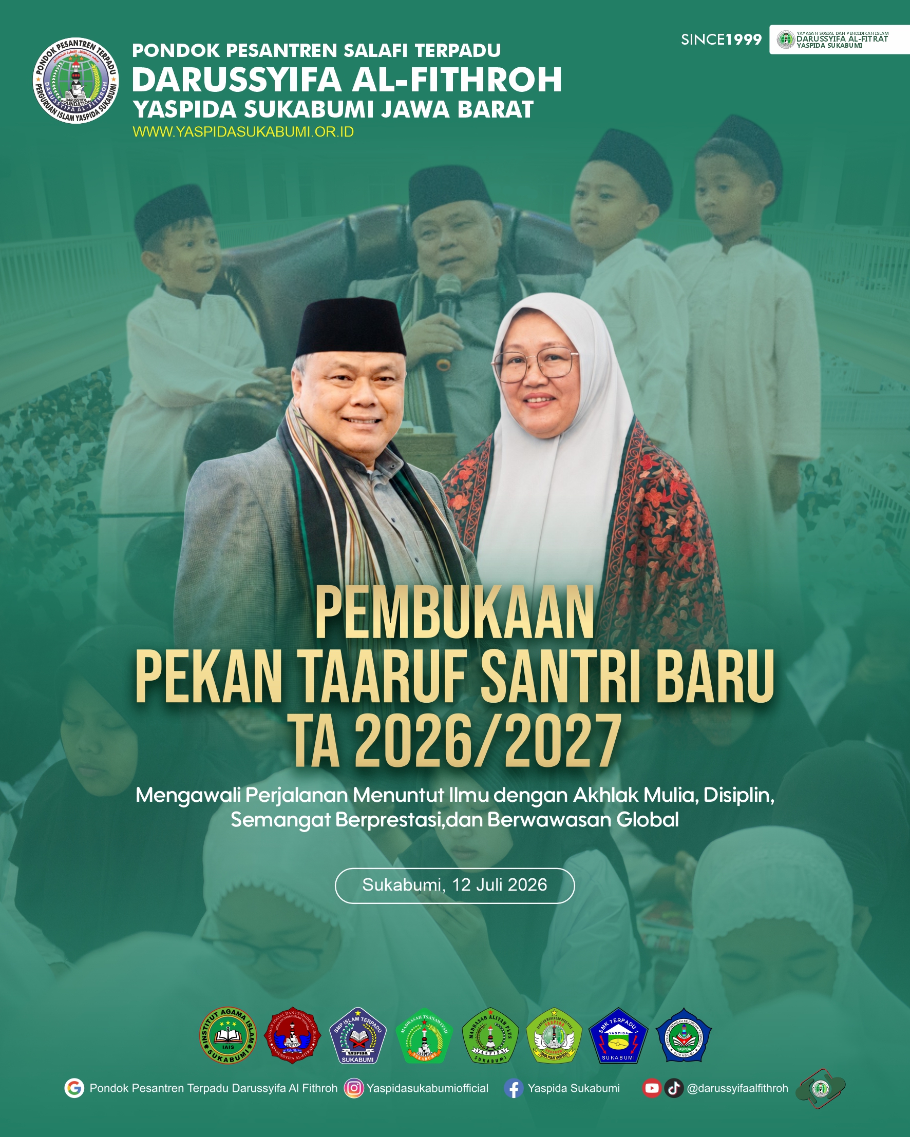 Mengawali Perjalanan Menuntut Ilmu dengan Akhlak Mulia, Disiplin, Semangat Berprestasi,dan Berwawasan Global Dalam Pembukaan Pekan Taaruf Santri Baru TA 26/27